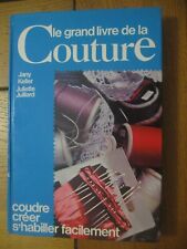 Le grand livre de la couture - Jany Keller Juliette Juillard 1984