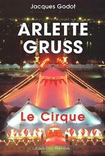 Arlette Gruss : Le cirque -