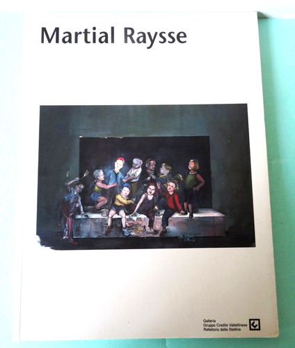 Martial raysse catalogue - martial,