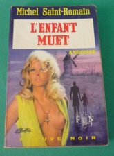 FLEUVE NOIR - ANGOISSE - L'ENFANT MUET - n°212 - Michel Saint-Romain - 1972.