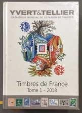 Catalogue Yvert et Tellier  TOME 1 - 2018 timbres de France
