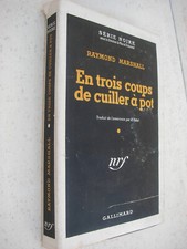 En trois coup de cuiller à pot - Marshall - Gallimard Série noire n°20 - EO 1948
