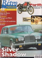 RETRO HEBDO N°54 PARILLA 175 LUSSO / AMILCAR / SILVER SHADOW / PASSAGE AUX MINES