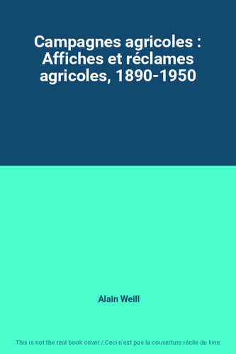 Campagnes agricoles affiches - campagnes, :