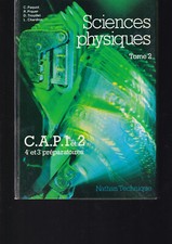 SCIENCES PHYSIQUES - TOME 2 - C.A.P 1 et 2 - NATHAN TECHNIQUE