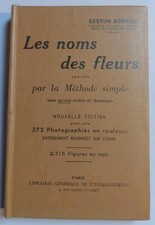 Les noms des fleurs par la méthode simple. 372 photographies - Gaston Bonnier