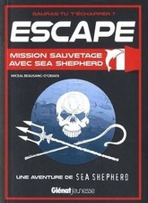 Escape ! Mission sauvetage avec Sea Shepherd de Beaus... | Livre | état très bon