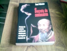 livre secrets de centenaires pelissier médecine chinoise longue et heureuse vie