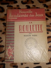 BOLL Marcel : La roulette - Le