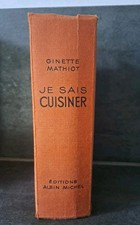 JE SAIS CUISINER, Ginette Mathiot, 1939- 45 /  700 Pages