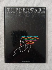 LIVRE TUPPERWARE 30 ANS 30 CHEFS 30 MENUS - Recettes de cuisine  1991