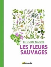 Le guide nature Les fleurs