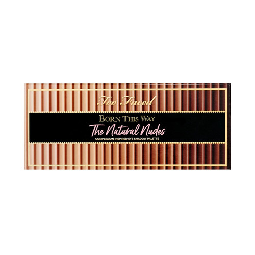 Too faced born - faced, way