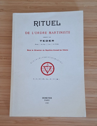 Rituel ordre martiniste - de, l'ordre