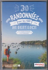 30 RANDONNEES sur les GR de BRETAGNE évasion itinéraires Livre voyage
