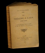 [NORMANDIE CALVADOS] LONGUEMARE (Paul de) - Le Théâtre à Caen.