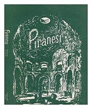 Giovanni Battista Piranesi : Une Étude Critique Avec Une Liste De Ses