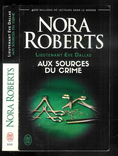 Nora roberts aux sources - nora, du