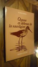 CHASSE: Descombes R. : - Chasse et défense de la sauvagine. Ed. Crepin  1973 In 