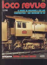 LOCO REVUE N°488 MUSEE MULHOUSE / MICHELINE 11 HO / VIEUX WAGONS / REMISE HO