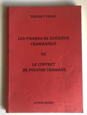 Les Pierres de guérison Chamanique Thierry PIRAS