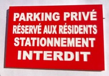 panneau "PARKING PRIVÉ RÉSERVÉ AUX RÉSIDENTS STATIONNEMENT INTERDIT" 