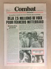 JOURNAL "COMBAT SOCIALISTE" / 28/04/1981 / 7.5 MILLIONS DE VOIX POUR MITTERRAND