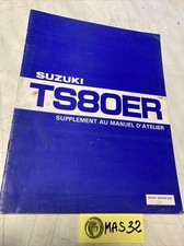 Suzuki TS80ER Z 1982 TS80 ER supplément manuel revue technique moto atelier