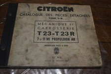 Catalogue des Pièces Mécanique et carrosserie Citroën N° 419 T23 T23R 1934 1951