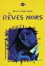 Rêves noirs, Sarah Cohen-Scali