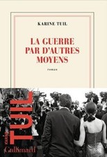 La guerre par dautres moyens