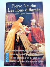 Les Lions diffamés, tome 1. Cycle d'Ogier d'Argouges - Naudin, Pierre