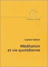 Méditation et vie quotidienne - Guéshé Rabten - V2216758