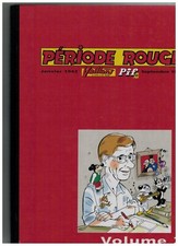 BD - PERIODE ROUGE - PIF GADGET - RICHARD MEDIONI ET ALII - RELIURE NEUVE (2009)