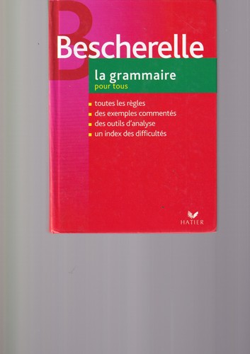 Bescherelle la grammaire - -,