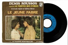 Demis ROUSSOS Vinyle 45T Série TV LE JEUNE FABRE -..MONTMARTRE -PHILIPS 6009314