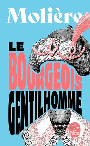 Bourgeois gentilhomme - le,