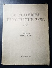 Ancien Le Matériel Électrique S-W Bulletin Trimestriel Numéro 6 Juillet 1931