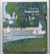 CHARLES ANGRAND  MONOGRAPHIE SOMOGY VILLE DE PONTOISE GEORGES SEURAT PAUL SIGNAC