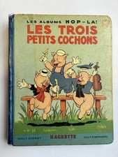 ALBUMS HOP-LA! Pop-up - LES TROIS PETITS COCHONS - Hachette Walt Disney 1936
