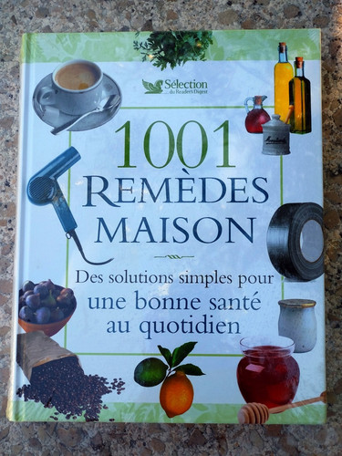 Livre 1001 remèdes maison - remèdes,