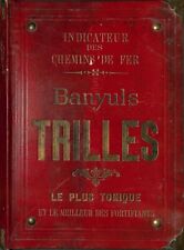PERPIGNAN THUIR / INDICATEUR DES CHEMINS DE FER / BANYULS TRILLES / PUBLICITÉ