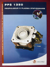 1999 DOCUMENT SNECMA MOTEUR PPS 1350 SATELLITE PROPULSEUR PLASMA STATIONNAIRE