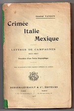 GENERAL VANSON GUERRES DE CRIMEE ITALIE MEXIQUE CORRESPONDANCE 1854-67 EO 1905