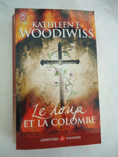 AVENTURES ET PASSIONS N° 820  - KATHLEEN E. WOODIWISS - LE LOUP ET LA COLOMBE