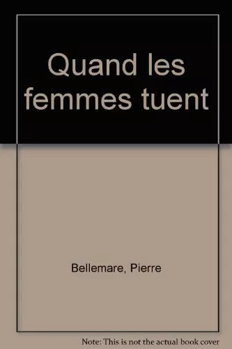 Quand les femmes tuent pierre - les, tuent,