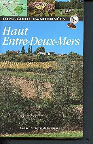 Haut entre deux mers - le,