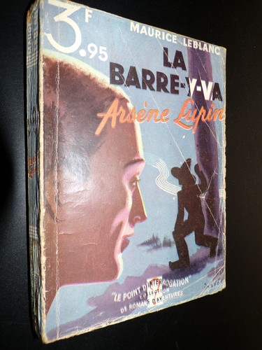 Arsène lupin barre - lupin, barre-y-va