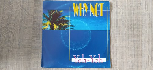 Why not yeh - not, 45