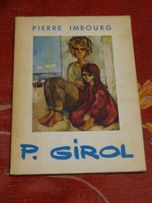 P. Girol, par P. IMBOURG 1961 Imprimerie "Art et Travail" - Dessin et signature